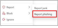screenshot showing the Report phishing option within the Outlook desktop client by right clicking the email
