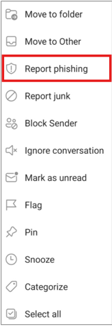 screenshot showing how to Report phishing option within the Outlook the mobile app by holding down the email and selecting Report phishing
